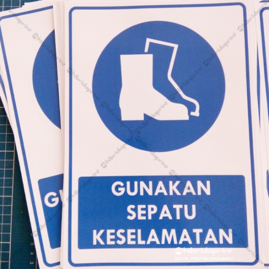 Gunakan Sepatu Keselamatan Stiker Sign & Safety K3