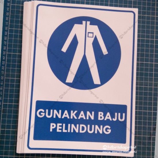 Gunakan Baju Pelindung Stiker Sign & Safety K3