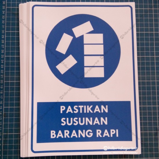Pastikan Susunan Barang Rapi Stiker Sign & Safety K3